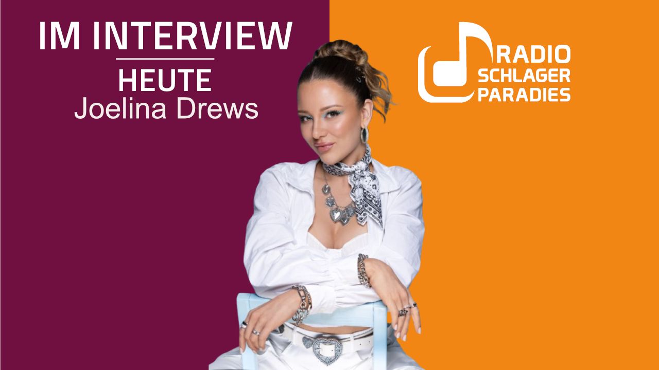 Live zu Gast bei Radio Schlagerparadies Joelina Drews Heute