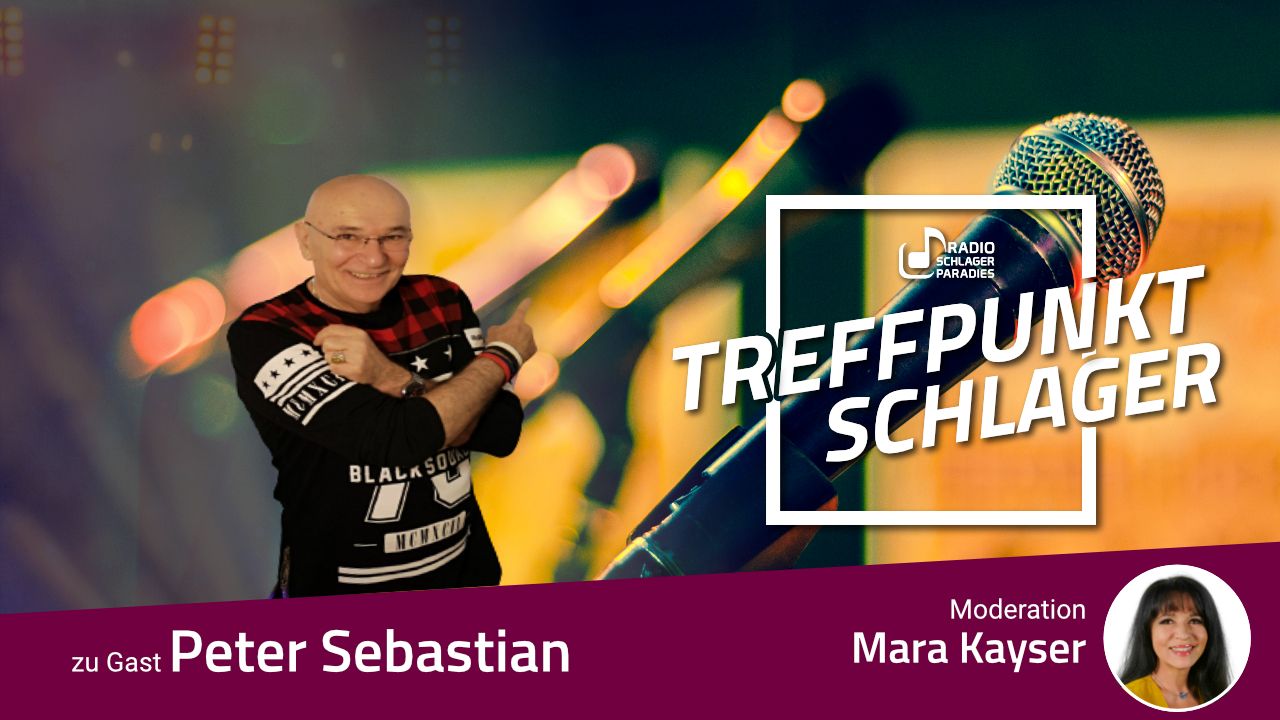 Treffpunkt Schlager mit Peter Sebastian